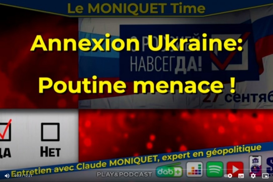 Annexion Ukraine : Poutine menace !  - Entretien avec Claude Moniquet sur SIS radio - 02-10-2022